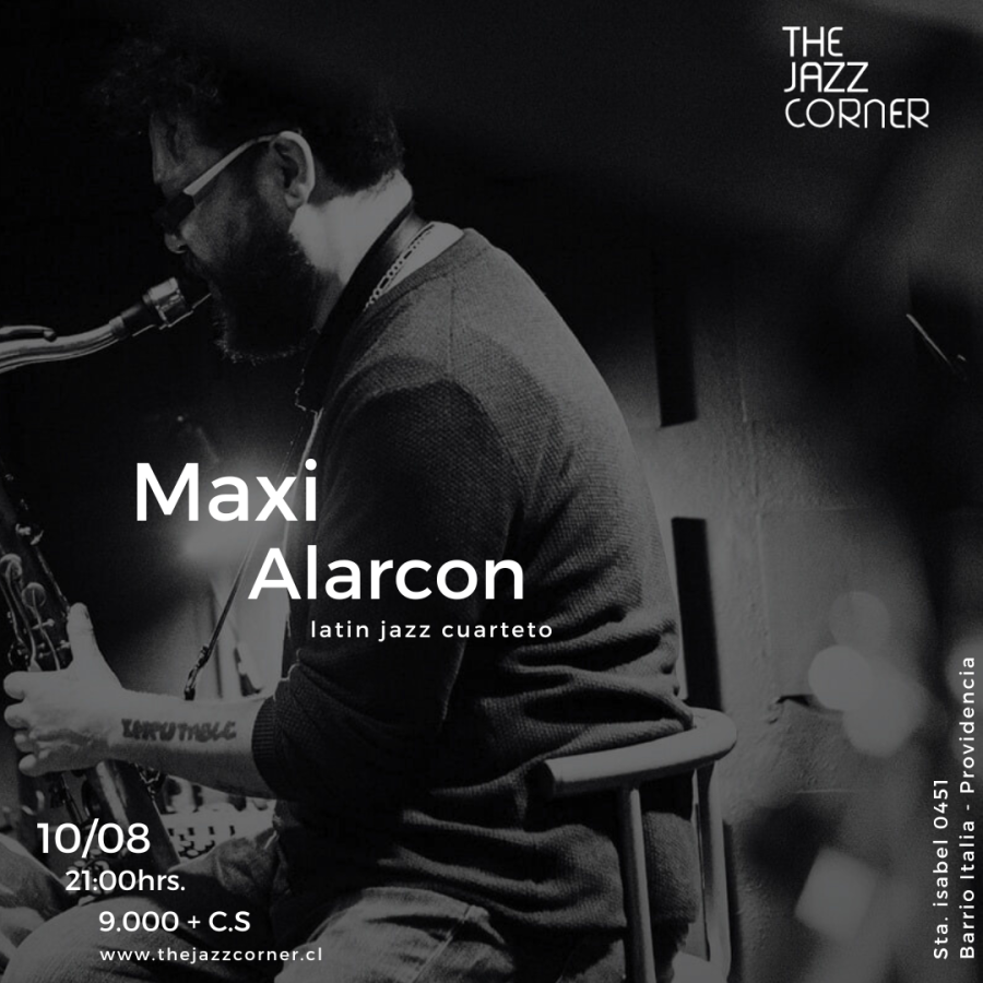 Maxi Alarcon Latin Jazz Cuarteto