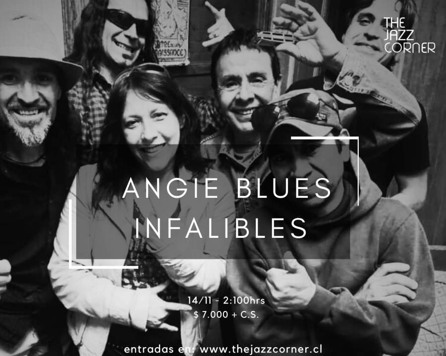 ANGIES BLUES Y LOS INFALIBLES